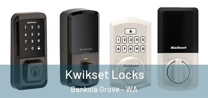 Kwikset Locks Banksia Grove - WA