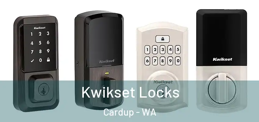 Kwikset Locks Cardup - WA