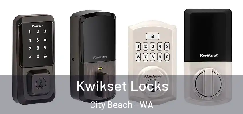 Kwikset Locks City Beach - WA