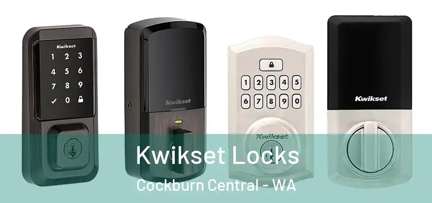 Kwikset Locks Cockburn Central - WA