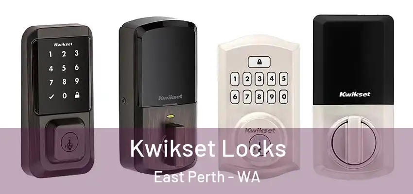 Kwikset Locks East Perth - WA