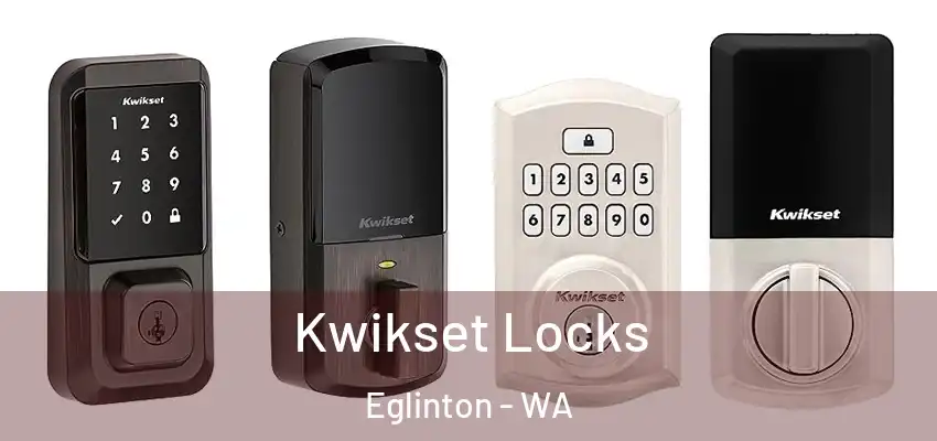 Kwikset Locks Eglinton - WA