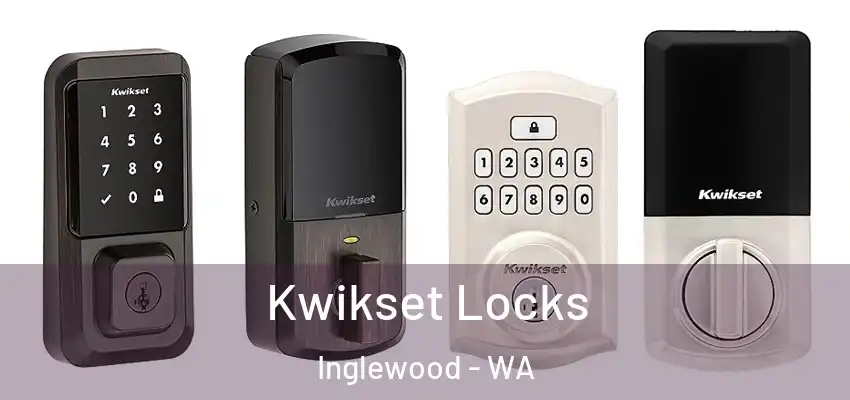 Kwikset Locks Inglewood - WA
