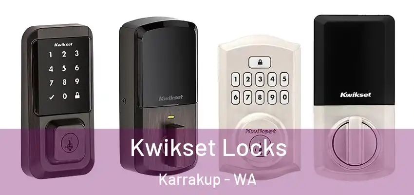 Kwikset Locks Karrakup - WA