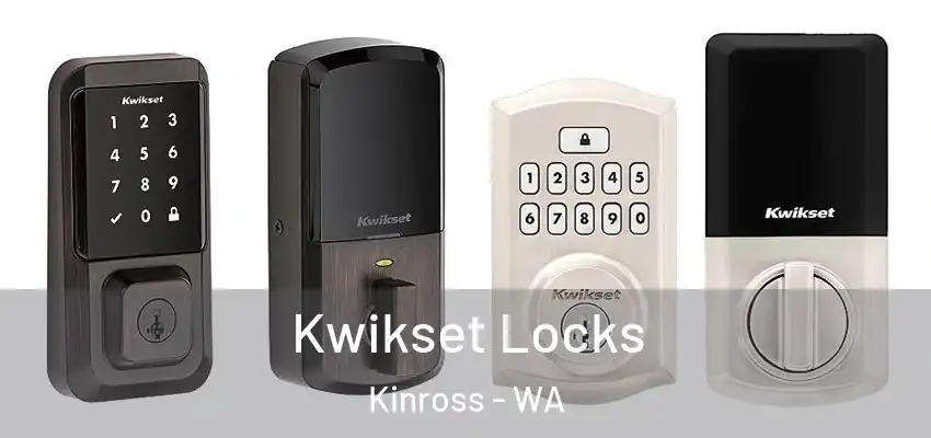 Kwikset Locks Kinross - WA
