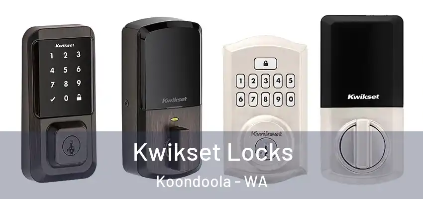 Kwikset Locks Koondoola - WA