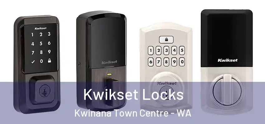 Kwikset Locks Kwinana Town Centre - WA