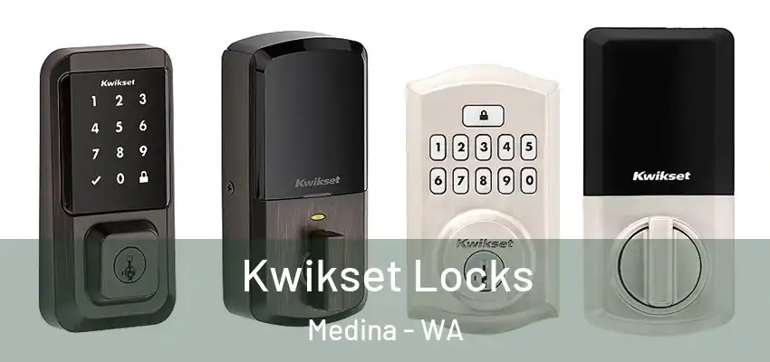 Kwikset Locks Medina - WA