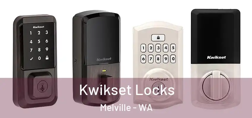Kwikset Locks Melville - WA
