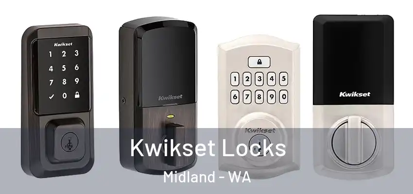 Kwikset Locks Midland - WA
