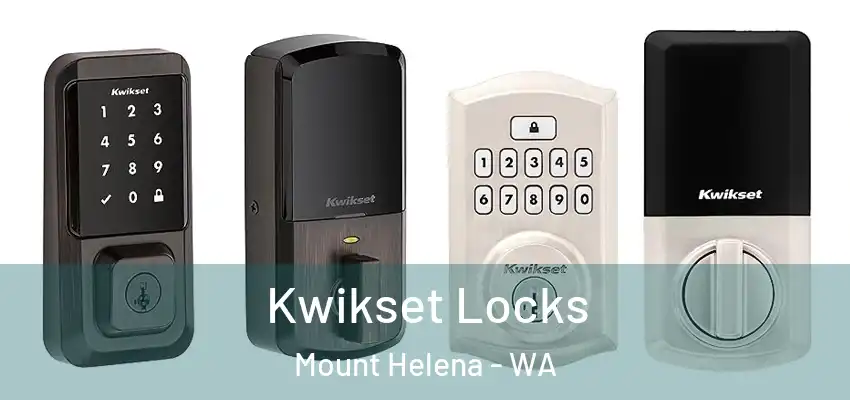 Kwikset Locks Mount Helena - WA