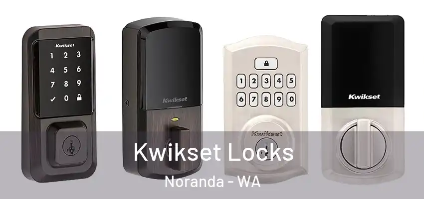 Kwikset Locks Noranda - WA