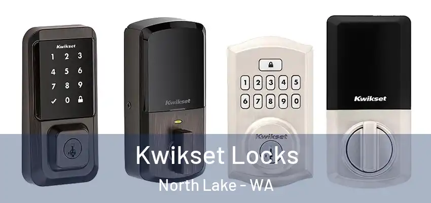 Kwikset Locks North Lake - WA