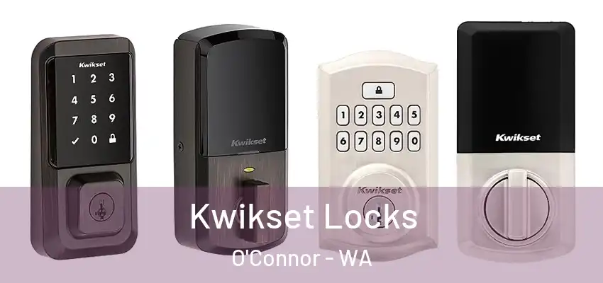 Kwikset Locks O'Connor - WA