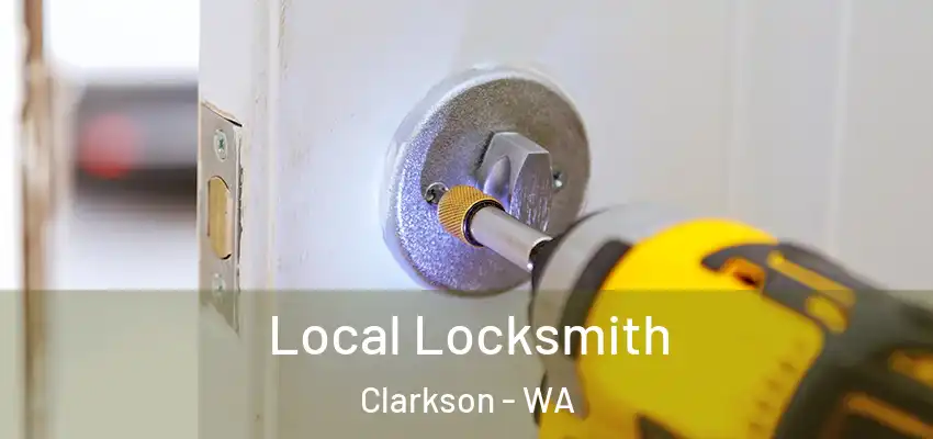 Local Locksmith Clarkson - WA