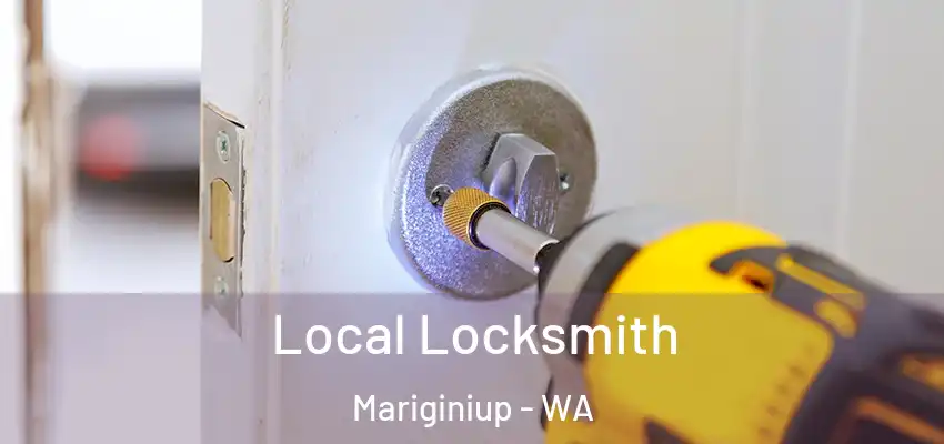 Local Locksmith Mariginiup - WA
