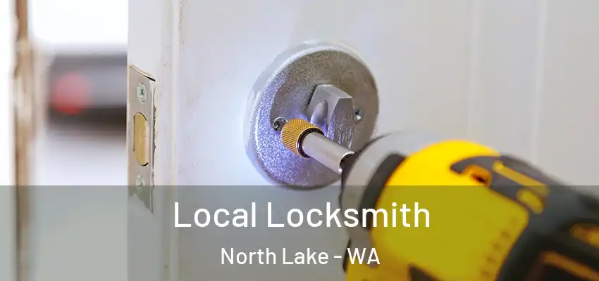 Local Locksmith North Lake - WA