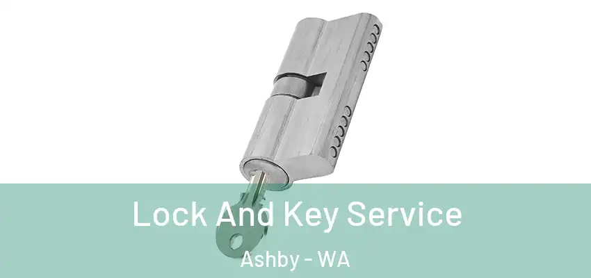  Lock And Key Service Ashby - WA