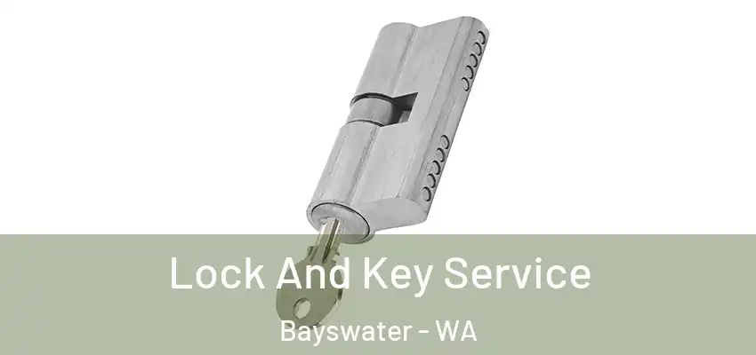 Lock And Key Service Bayswater - WA