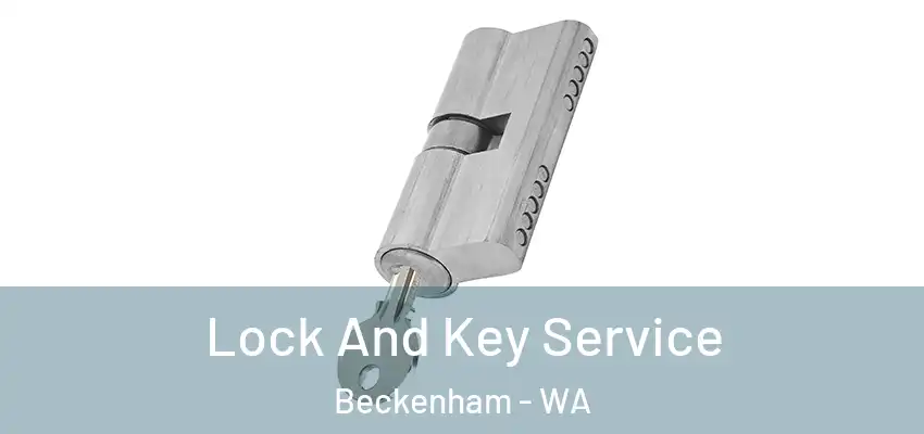 Lock And Key Service Beckenham - WA