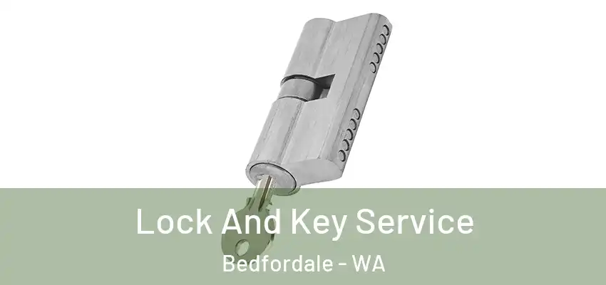 Lock And Key Service Bedfordale - WA