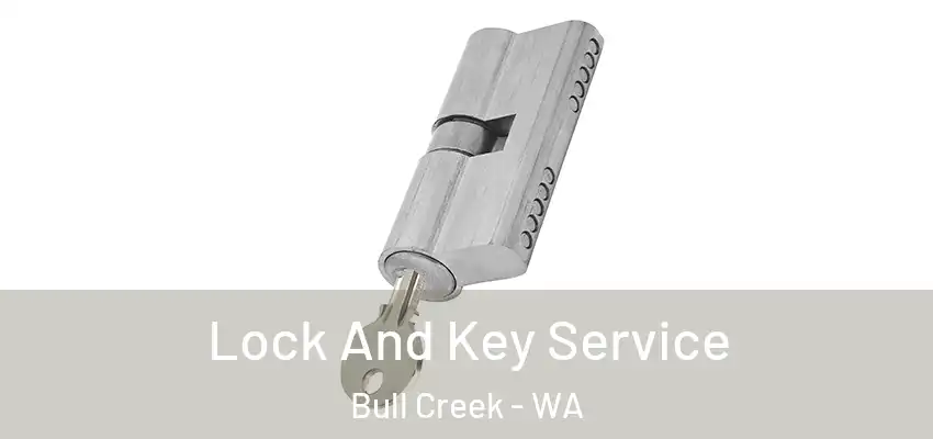 Lock And Key Service Bull Creek - WA