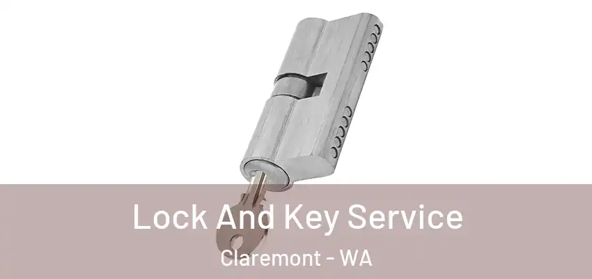 Lock And Key Service Claremont - WA