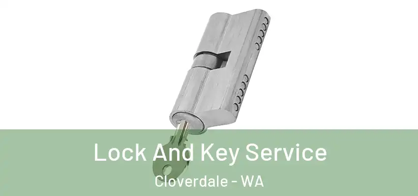  Lock And Key Service Cloverdale - WA
