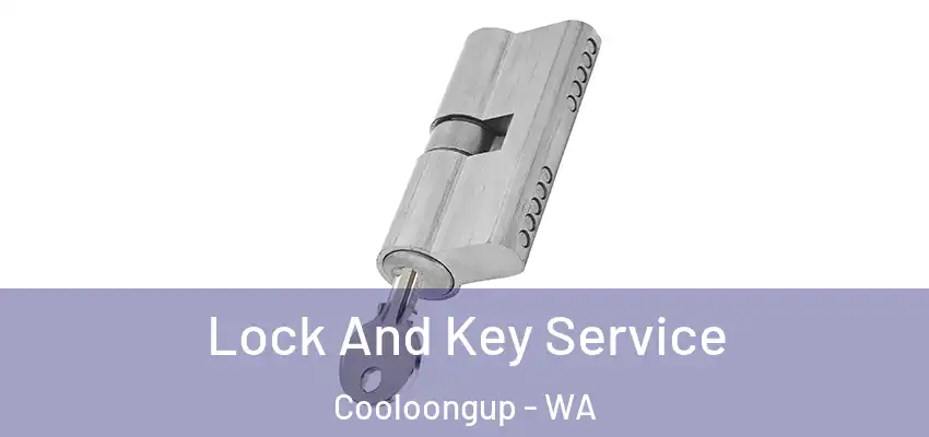 Lock And Key Service Cooloongup - WA
