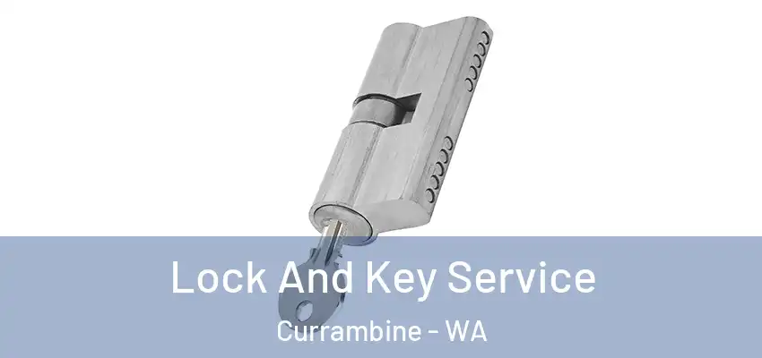 Lock And Key Service Currambine - WA