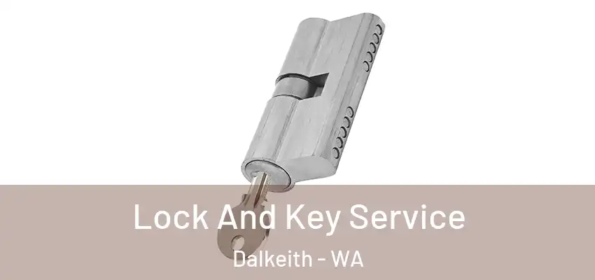 Lock And Key Service Dalkeith - WA