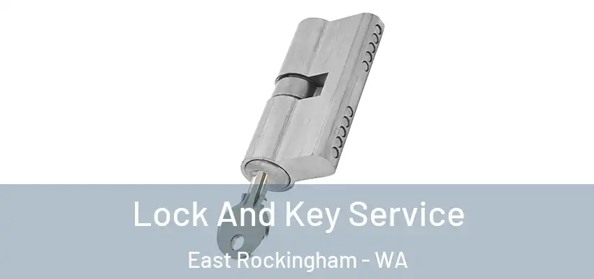 Lock And Key Service East Rockingham - WA