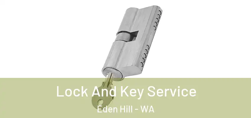 Lock And Key Service Eden Hill - WA