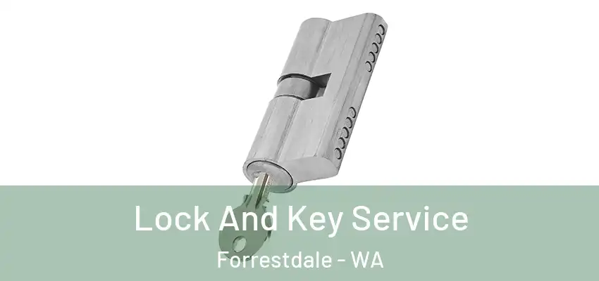  Lock And Key Service Forrestdale - WA