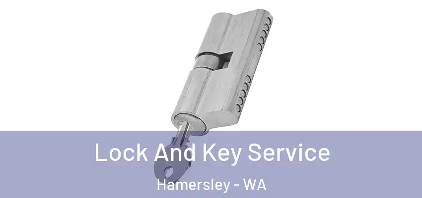 Lock And Key Service Hamersley - WA