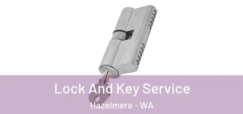 Lock And Key Service Hazelmere - WA
