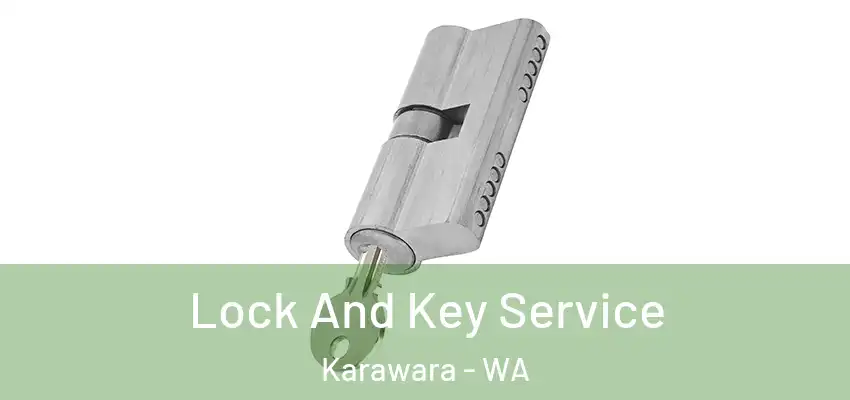 Lock And Key Service Karawara - WA