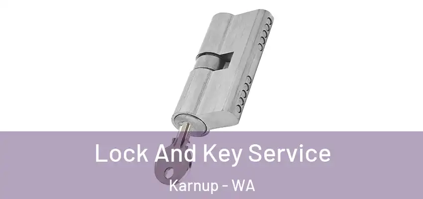  Lock And Key Service Karnup - WA