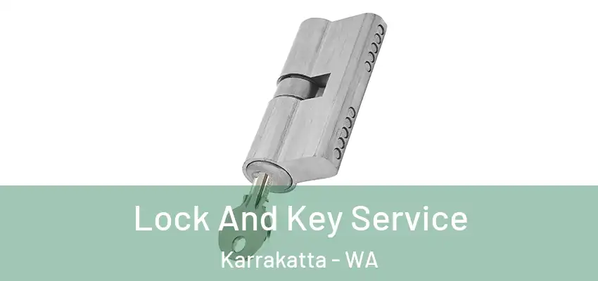 Lock And Key Service Karrakatta - WA