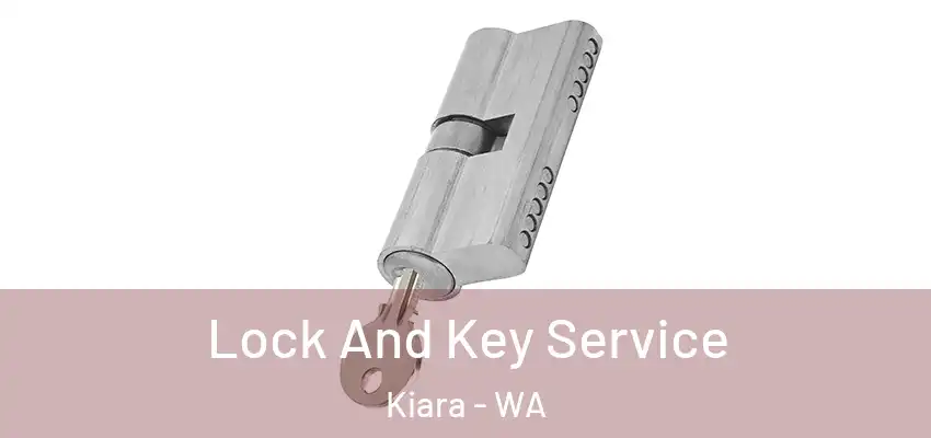 Lock And Key Service Kiara - WA