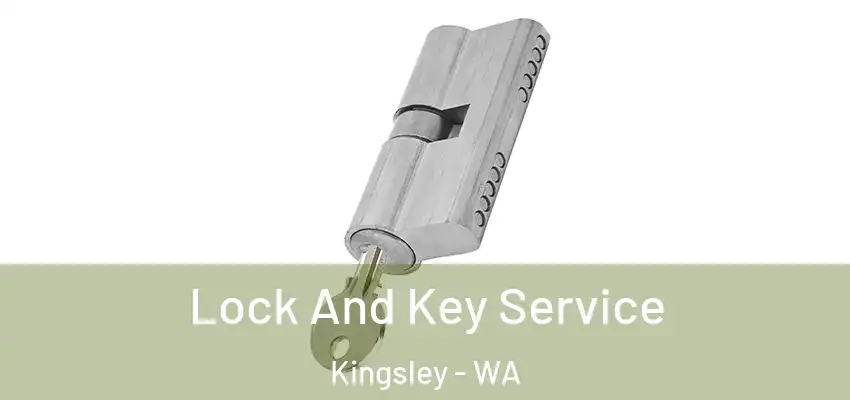 Lock And Key Service Kingsley - WA