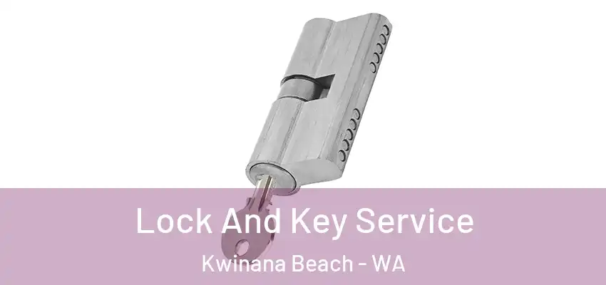  Lock And Key Service Kwinana Beach - WA