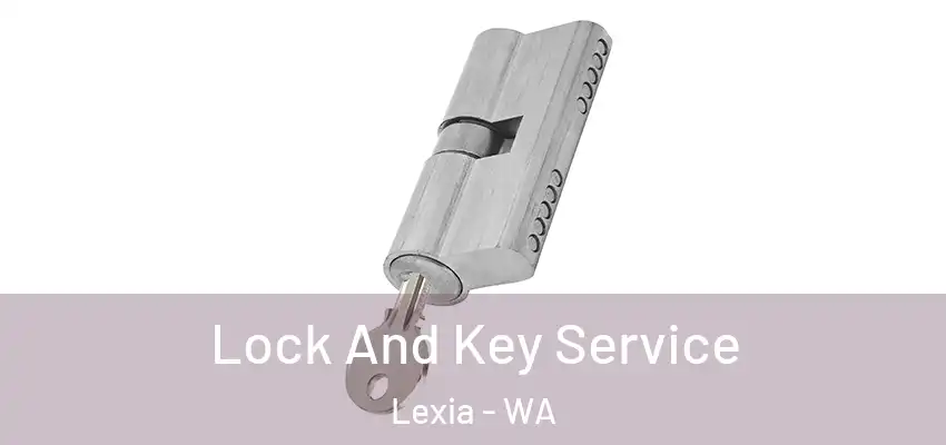  Lock And Key Service Lexia - WA