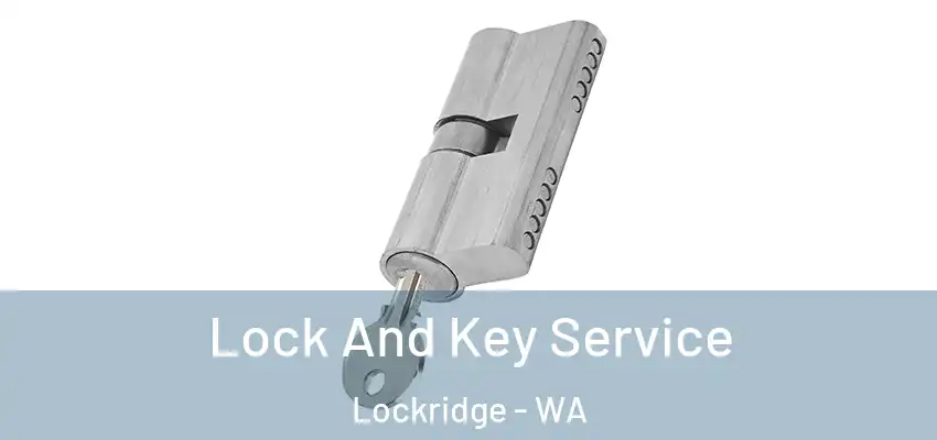  Lock And Key Service Lockridge - WA