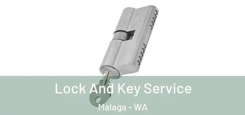 Lock And Key Service Malaga - WA