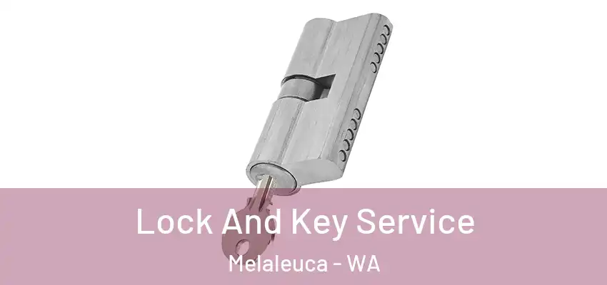 Lock And Key Service Melaleuca - WA