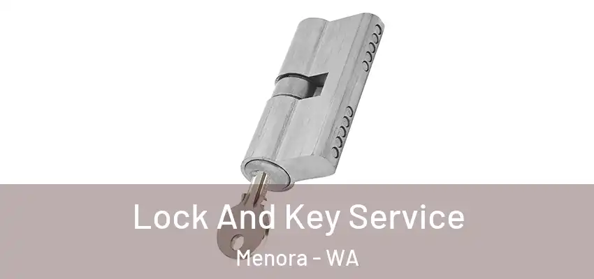  Lock And Key Service Menora - WA