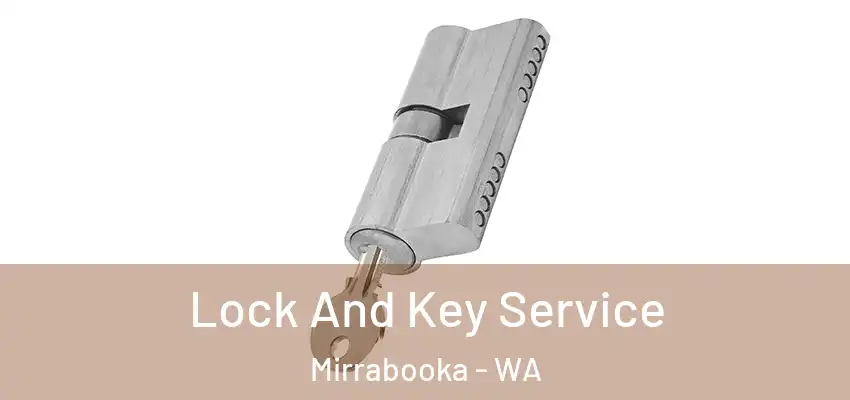 Lock And Key Service Mirrabooka - WA