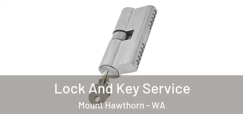  Lock And Key Service Mount Hawthorn - WA