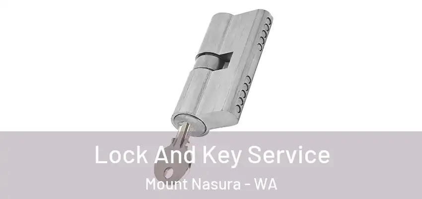 Lock And Key Service Mount Nasura - WA